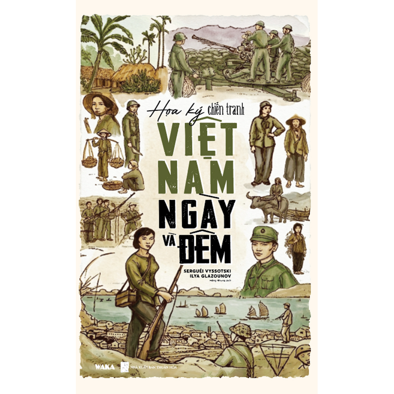 Việt Nam Ngày Và Đêm - Họa Ký Chiến Tranh