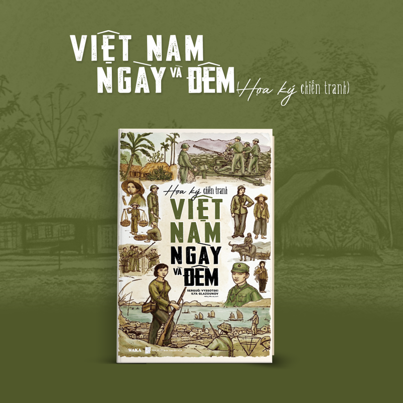Việt Nam Ngày Và Đêm - Họa Ký Chiến Tranh