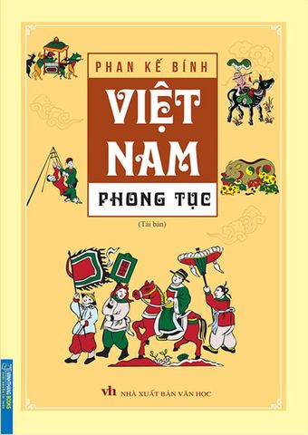 Việt Nam Phong Tục (Tái bản năm 2022) (Bìa mềm)