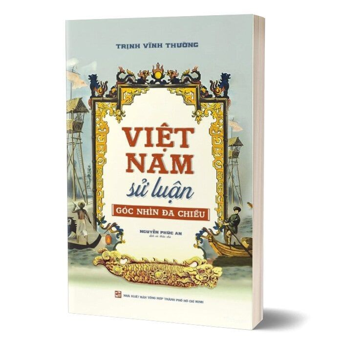 Việt Nam Sử Luận: Góc Nhìn Đa Chiều
