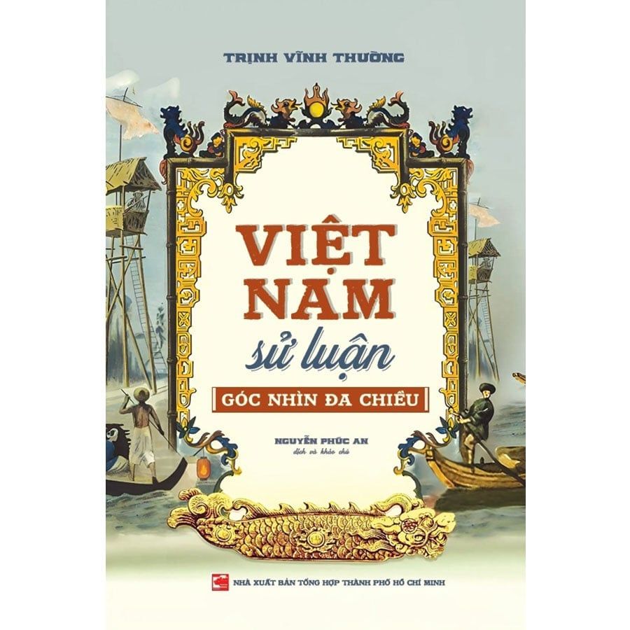 Việt Nam Sử Luận: Góc Nhìn Đa Chiều