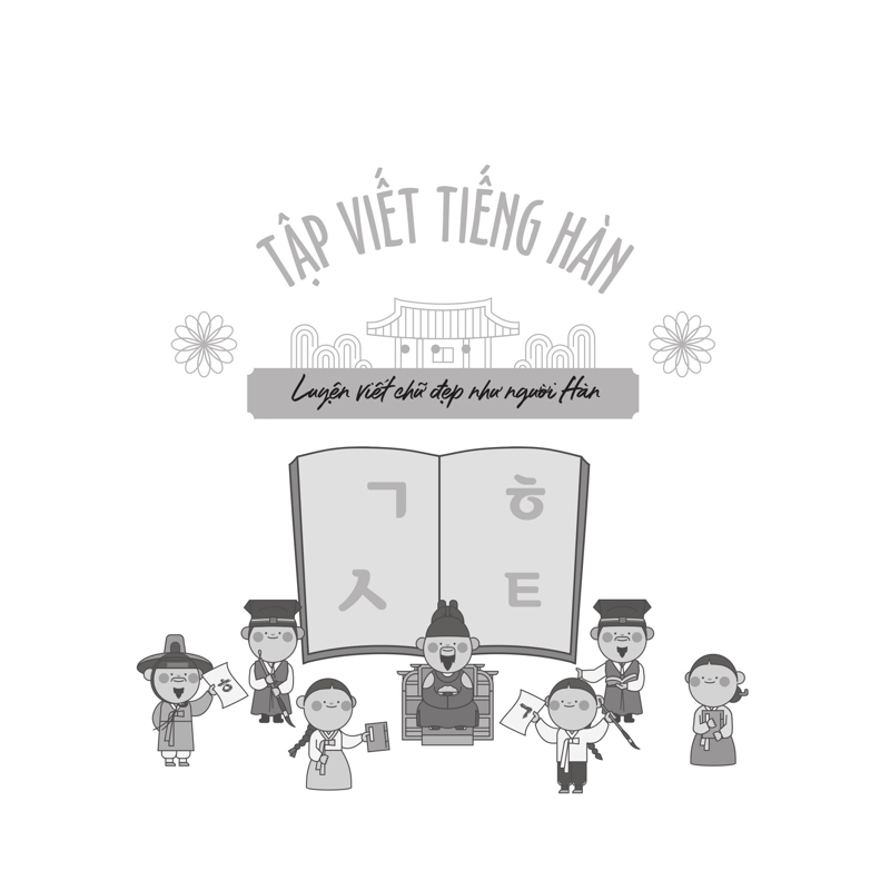 Tập Viết Tiếng Hàn-Luyện Viết Chữ Đẹp Như Người Hàn (Tb 2025)