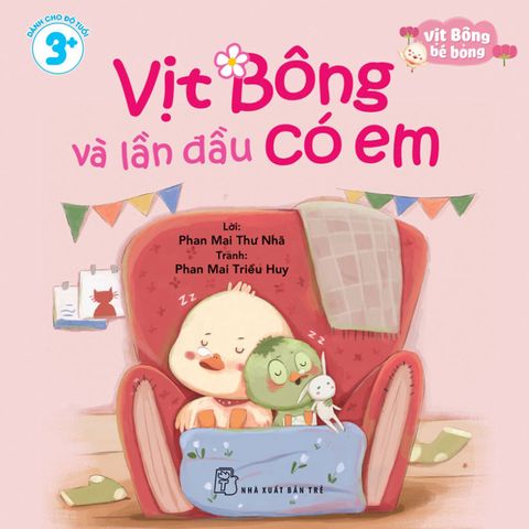 Vịt Bông Bé Bỏng - Vịt Bông Và Lần Đầu Có Em