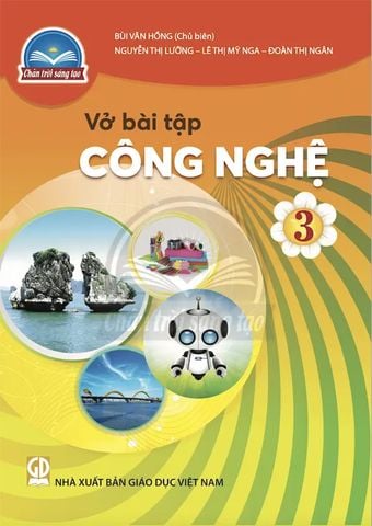Vở Bài Tập Công Nghệ Lớp 3 - Bộ Chân Trời Sáng Tạo