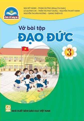 Vở Bài Tập Đạo Đức Lớp 3 - Bộ Chân Trời Sáng Tạo