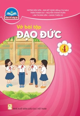 Vở Bài Tập Đạo Đức Lớp 4 - Bộ Chân Trời Sáng Tạo