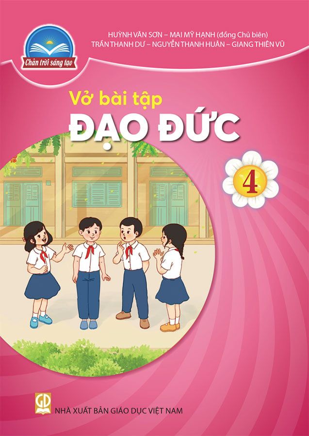 Vở Bài Tập Đạo Đức Lớp 4 - Bộ Chân Trời Sáng Tạo
