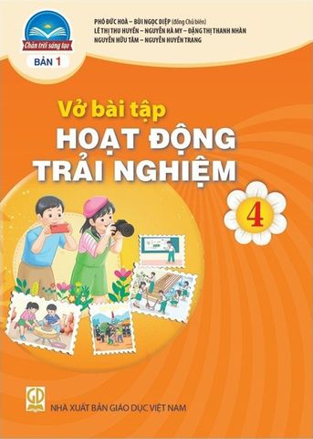 Vở Bài Tập Hoạt Động Trải Nghiệm Lớp 4 - Bộ Chân Trời Sáng Tạo (Bản 1)