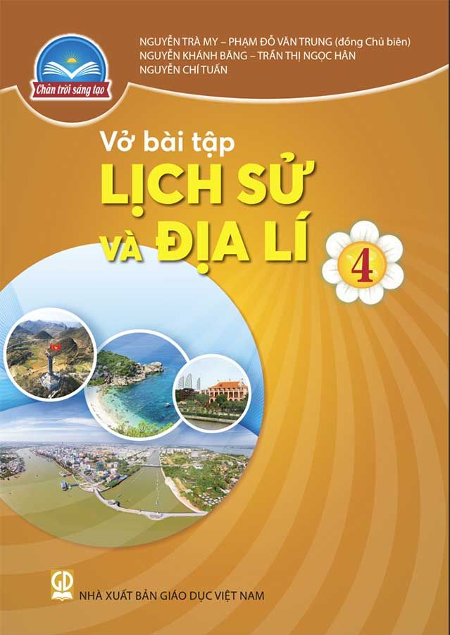 Vở Bài Tập Lịch Sử Và Địa Lí Lớp 4 - Bộ Chân Trời Sáng Tạo