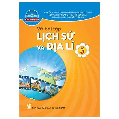 Vở Bài Tập Lịch Sử Và Địa Lí Lớp 5 - Bộ Chân Trời Sáng Tạo