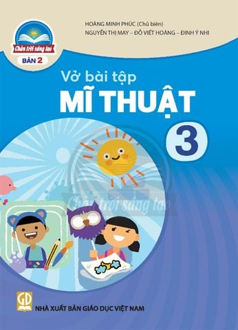 Vở Bài Tập Mĩ Thuật Lớp 3 - Bộ Chân Trời Sáng Tạo (Bản 2)