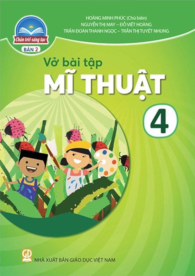 Vở Bài Tập Mĩ Thuật Lớp 4 - Bộ Chân Trời Sáng Tạo (Bản 2)