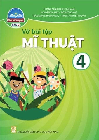 Vở Bài Tập Mĩ Thuật Lớp 4 - Bộ Chân Trời Sáng Tạo (Bản 2)