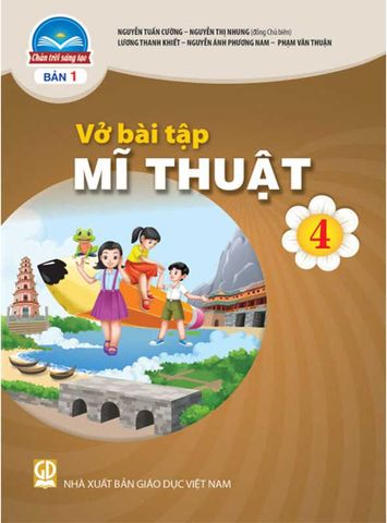 Vở Bài Tập Mĩ Thuật Lớp 4 - Bộ Chân Trời Sáng Tạo (Bản 1)