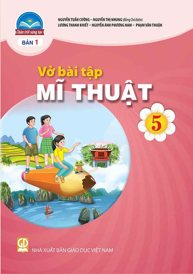 Vở Bài Tập Mĩ Thuật Lớp 5 - Bộ Chân Trời Sáng Tạo (Bản 1)