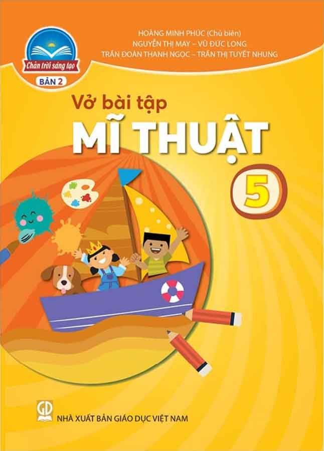 Vở Bài Tập Mĩ Thuật Lớp 5 - Bộ Chân Trời Sáng Tạo (Bản 2)