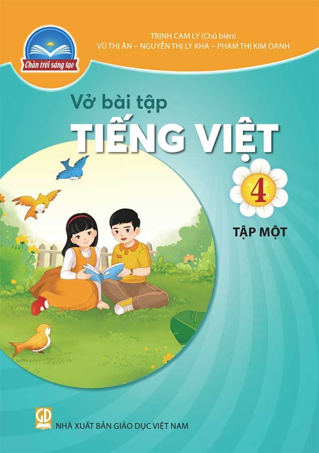 Vở Bài Tập Tiếng Việt Lớp 4 Tập 1 - Bộ Chân Trời Sáng Tạo