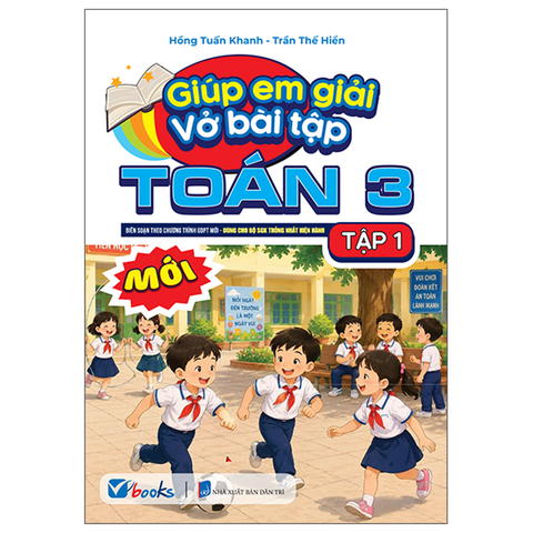 Giúp Em Giải Vở Bài Tập Toán 3/1 (Dùng Cho Bộ Sách Giáo Khoa Thống Nhất Hiện Hành)
