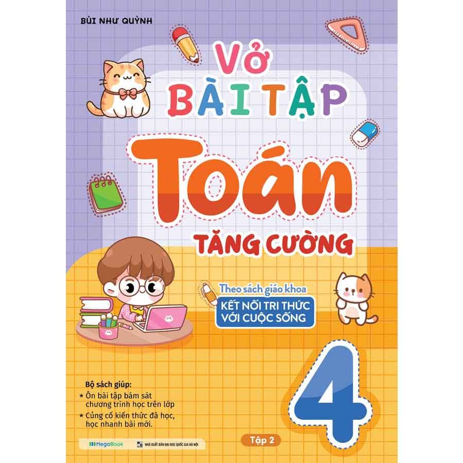 Vở Bài Tập Toán Tăng Cường Lớp 4 Tập 2 - Theo Sách Giáo Khoa Kết Nối Tri Thức Với Cuộc Sống