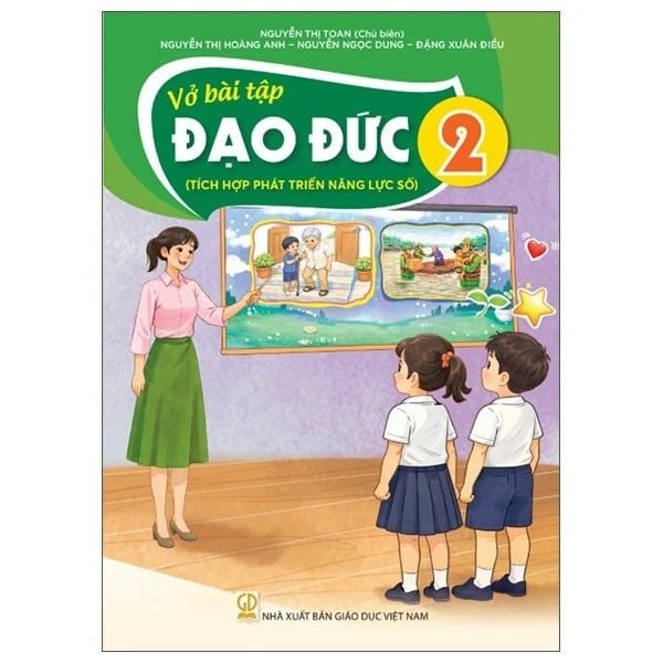 Vở Bài Tập Đạo Đức 2 (Tích Hợp Phát Triển Năng Lực Số)