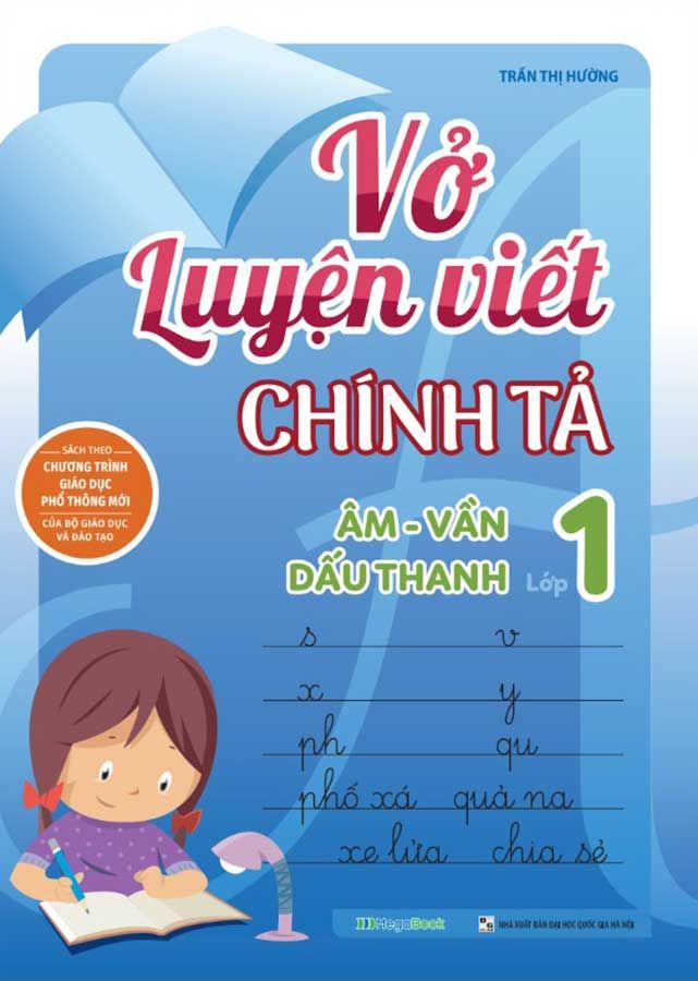 Vở Luyện Viết Chính Tả Lớp 1: Âm - Vần - Dấu Thanh