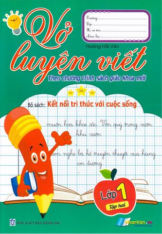 Vở Luyện Viết Lớp 1 - Kết Nối Tri Thức Với Cuộc Sống - Tập 2