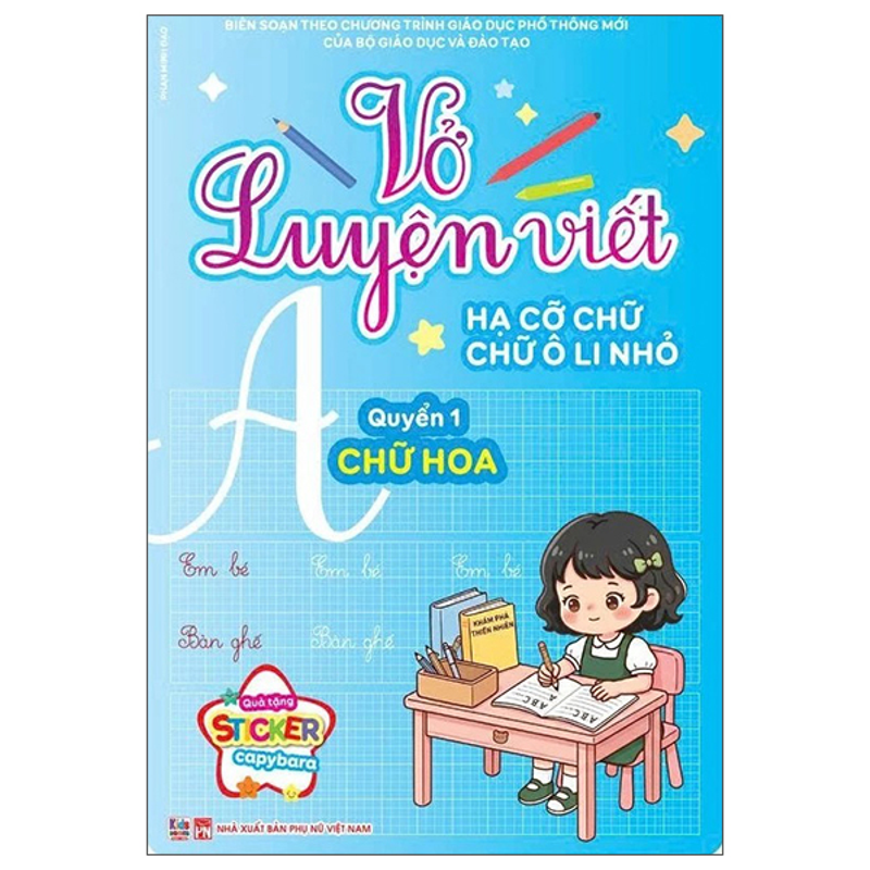 Vở Luyện Viết Quyển 1 - Chữ Hoa - Hạ Cỡ Chữ, Chữ Ô Li Nhỏ