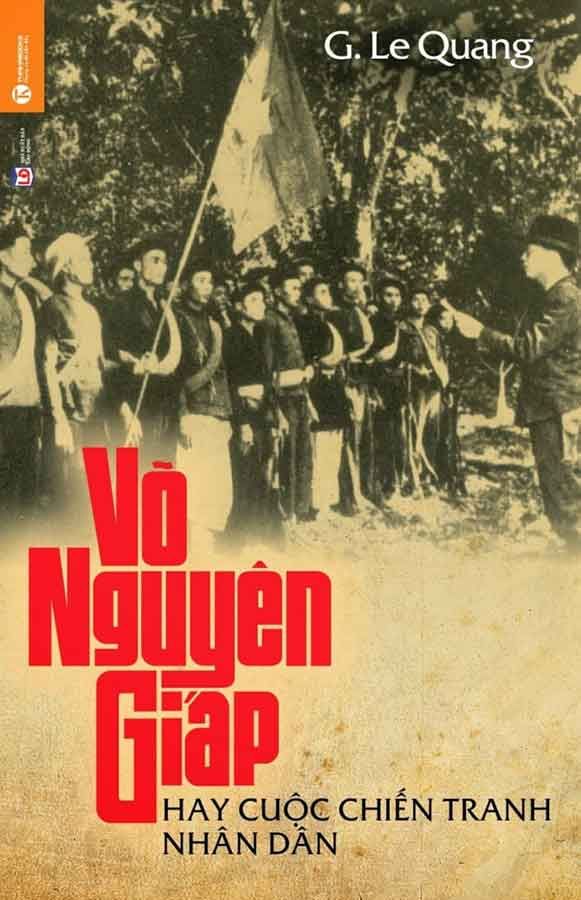 Võ Nguyên Giáp Hay Cuộc Chiến Tranh Nhân Dân (Tái bản năm 2024)