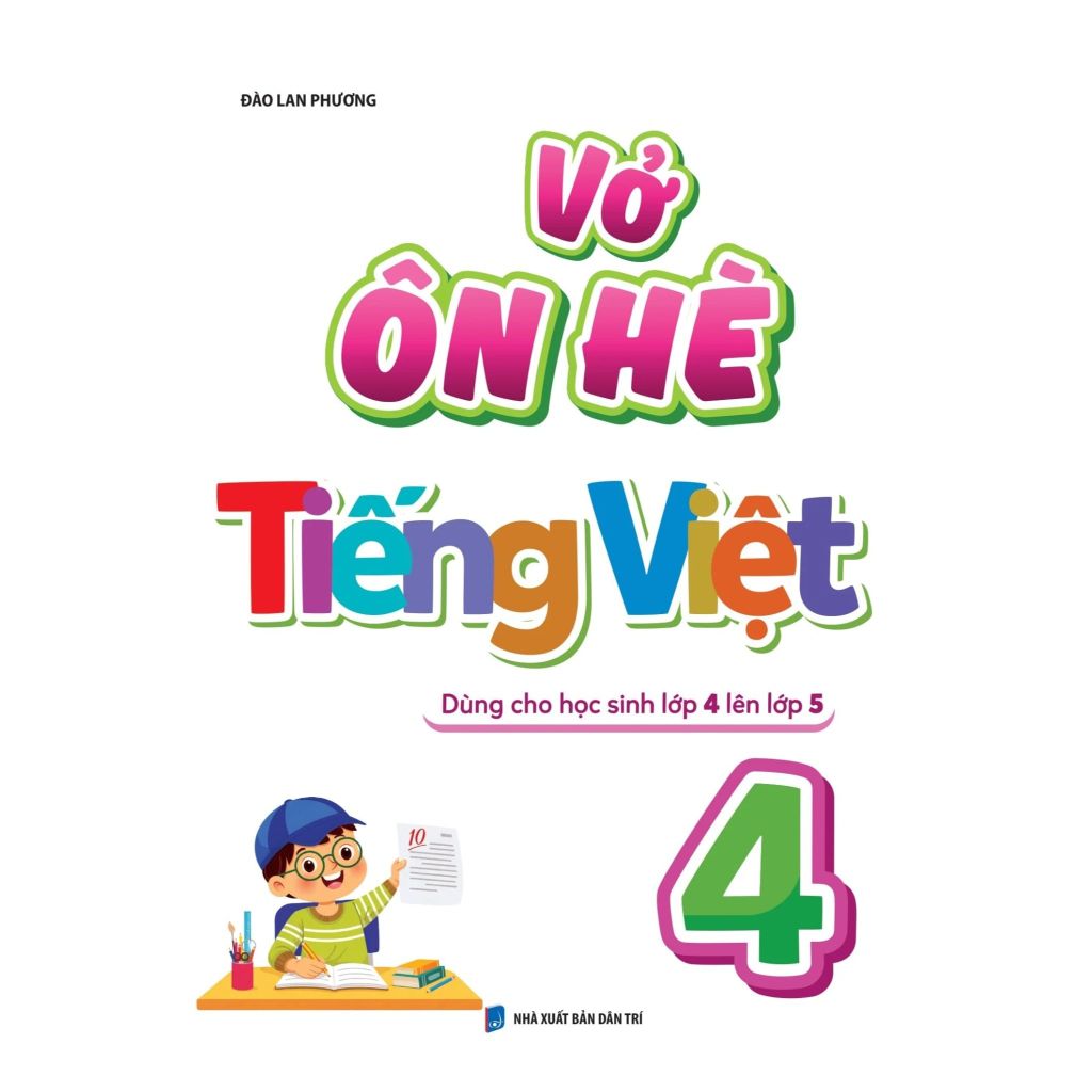 Vở Ôn Hè Tiếng Việt 4 - Dùng Cho Học Sinh Lớp 4 Lên Lớp 5