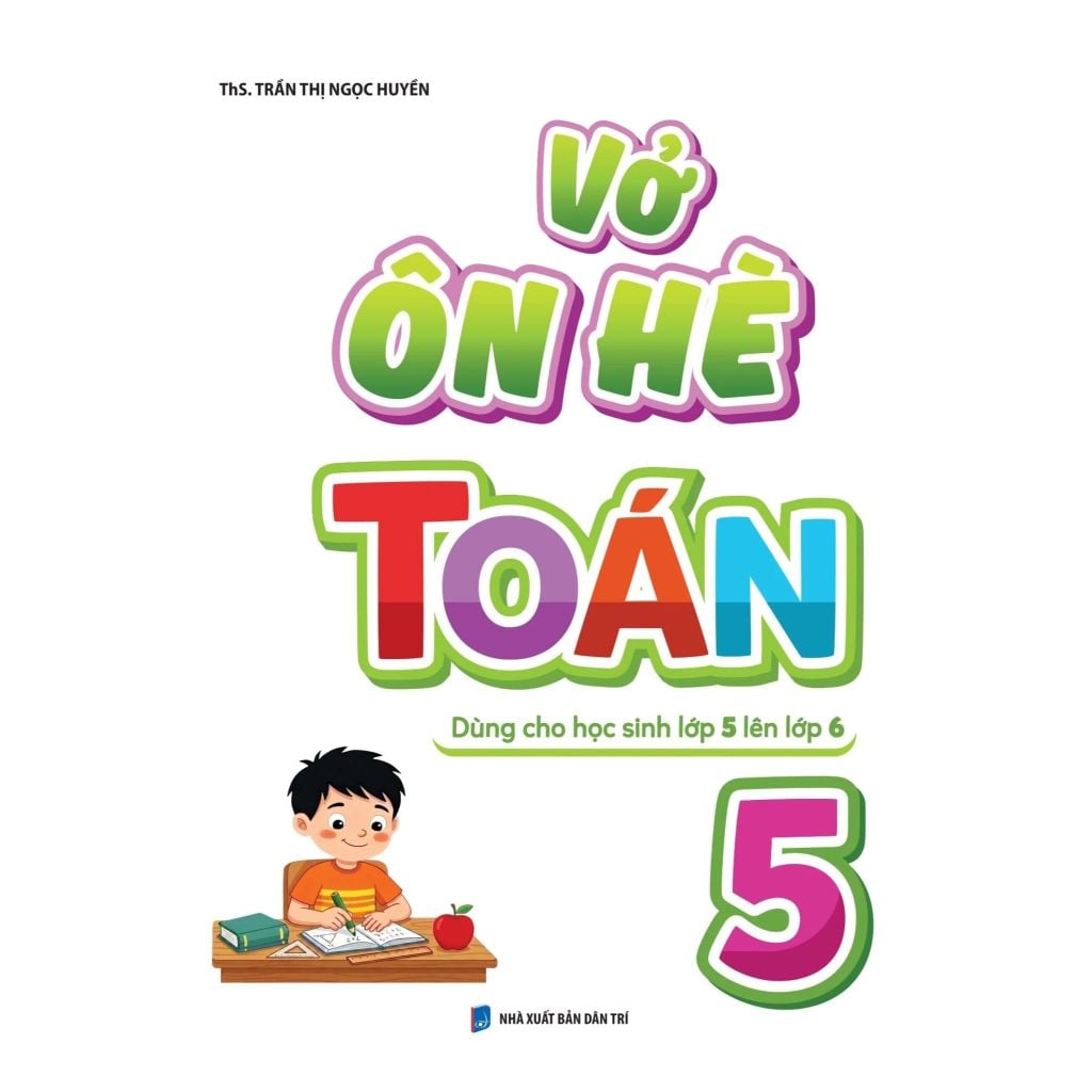 Vở Ôn Hè Toán 5 - Dùng Cho Học Sinh Lớp 5 Lên Lớp 6