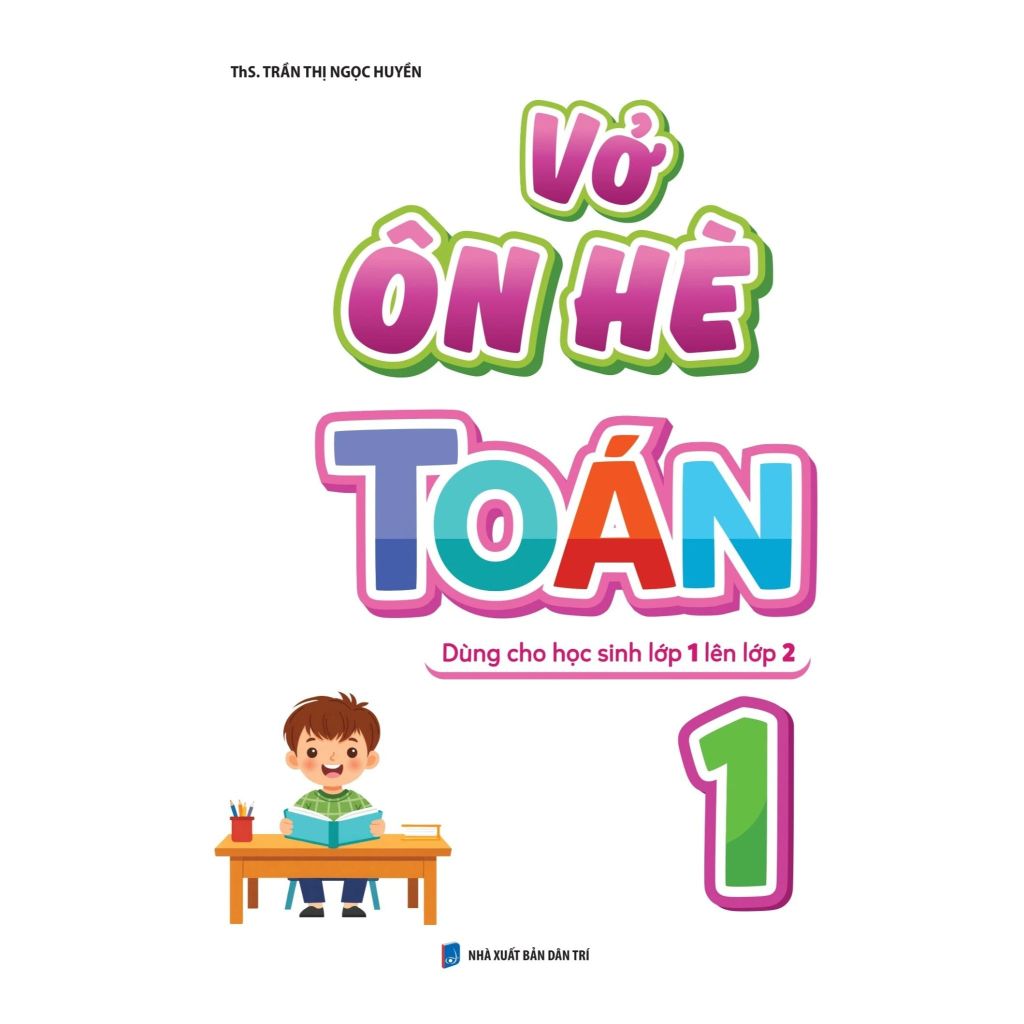 Vở Ôn Hè Toán 1 - Dùng Cho Học Sinh Lớp 1 Lên Lớp 2