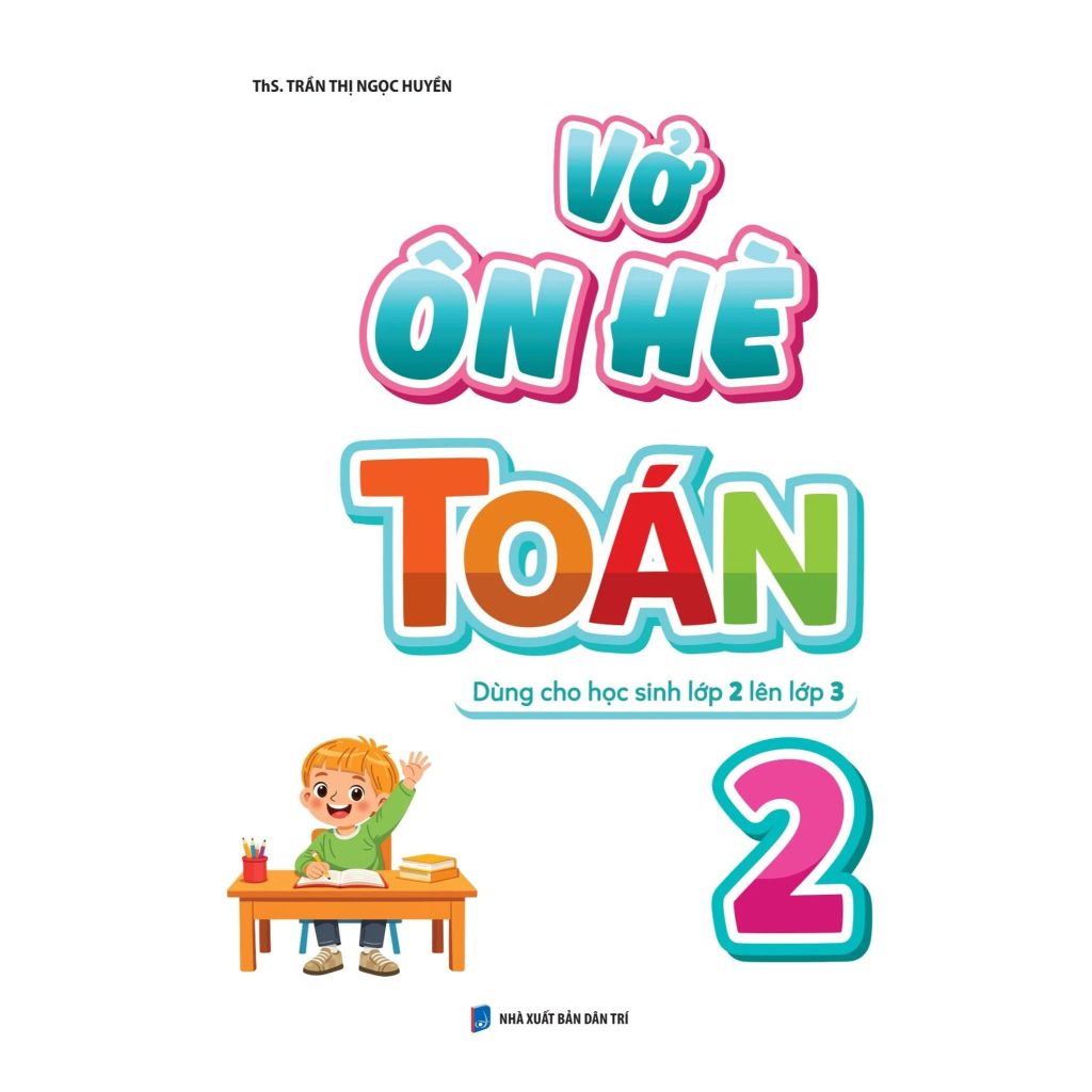 Vở Ôn Hè Toán 2 - Dùng Cho Học Sinh Lớp 2 Lên Lớp 3