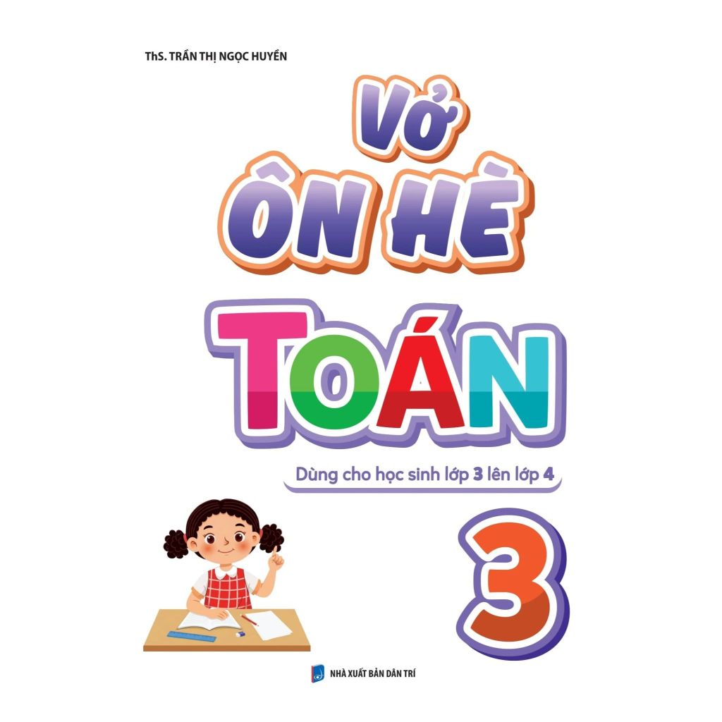 Vở Ôn Hè Toán 3 - Dùng Cho Học Sinh Lớp 3 Lên Lớp 4