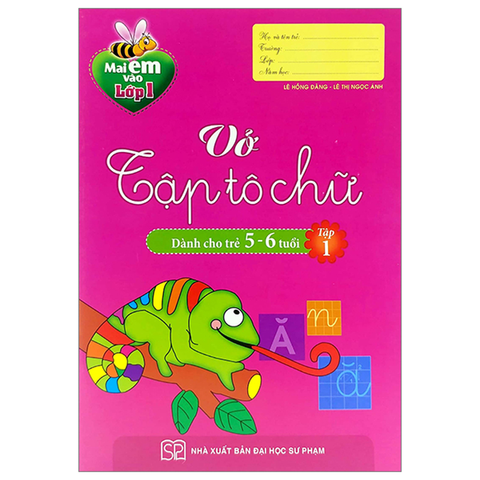 Vở Tập Tô Chữ Dành Cho Trẻ 5-6 Tuổi Tập 1