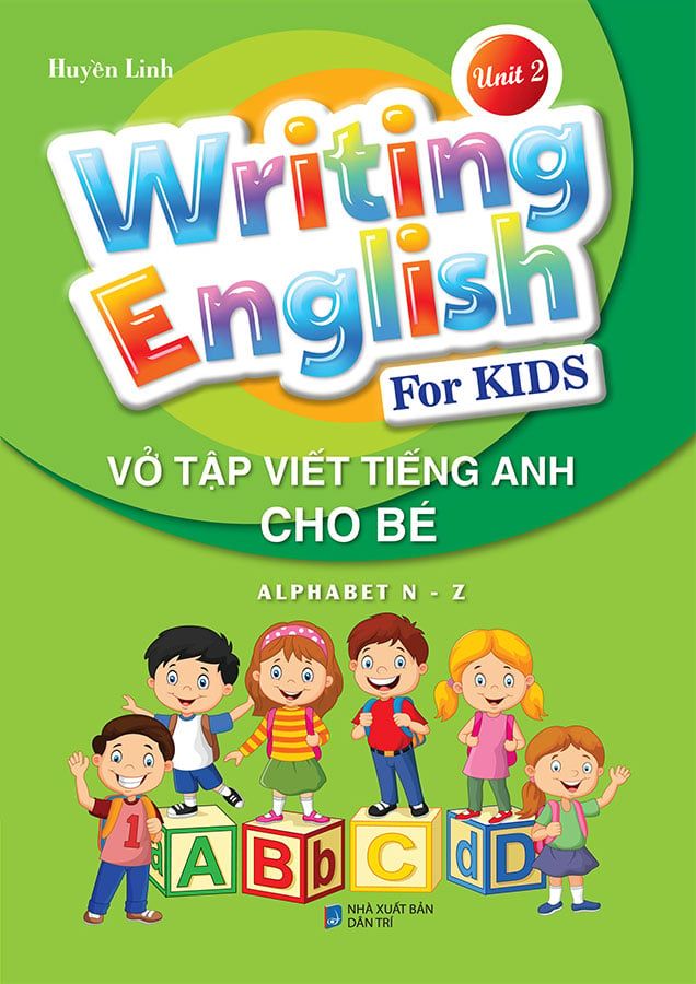 Writing English For Kids - Vở Tập Viết Tiếng Anh Cho Bé - Unit 2