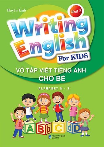 Writing English For Kids - Vở Tập Viết Tiếng Anh Cho Bé - Unit 2