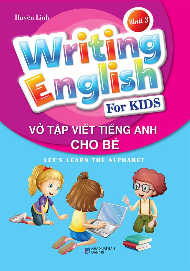 Writing English For Kids - Vở Tập Viết Tiếng Anh Cho Bé - Unit 3