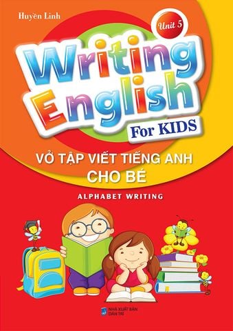 Writing English For Kids - Vở Tập Viết Tiếng Anh Cho Bé - Unit 5