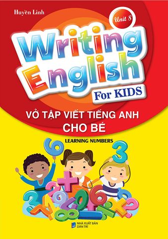 Writing English For Kids - Vở Tập Viết Tiếng Anh Cho Bé - Unit 8