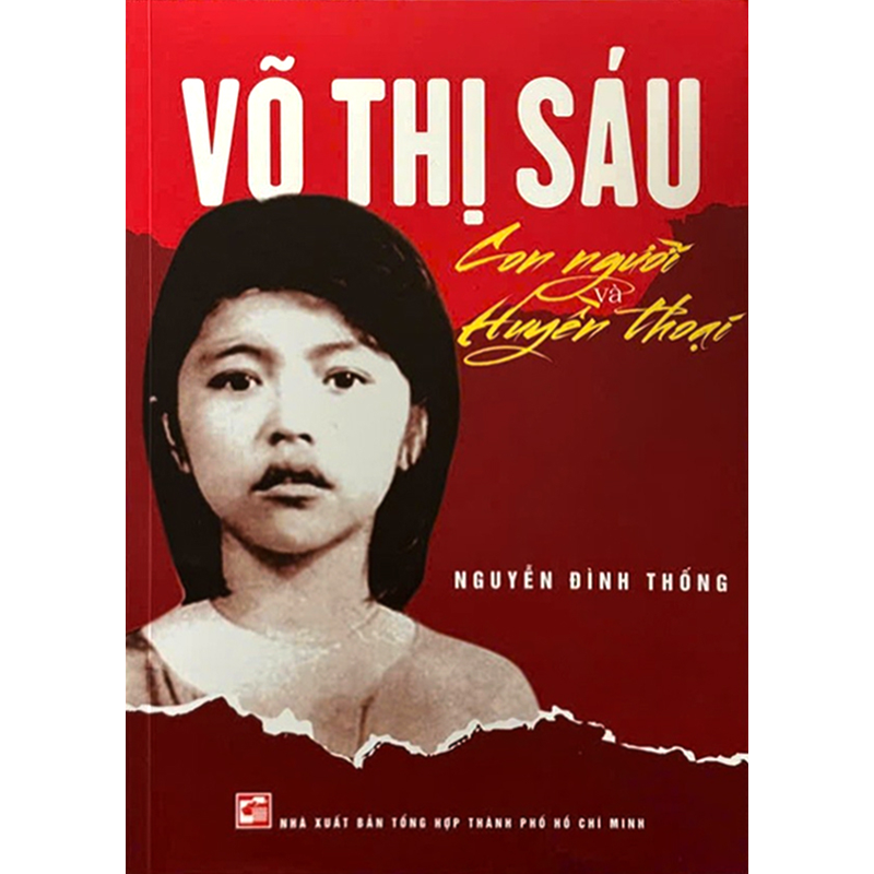 Võ Thị Sáu - Con Người Và Huyền Thoại
