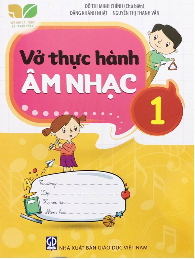 Vở Thực Hành Âm Nhạc Lớp 1 - Bộ Kết Nối Tri Thức Với Cuộc Sống