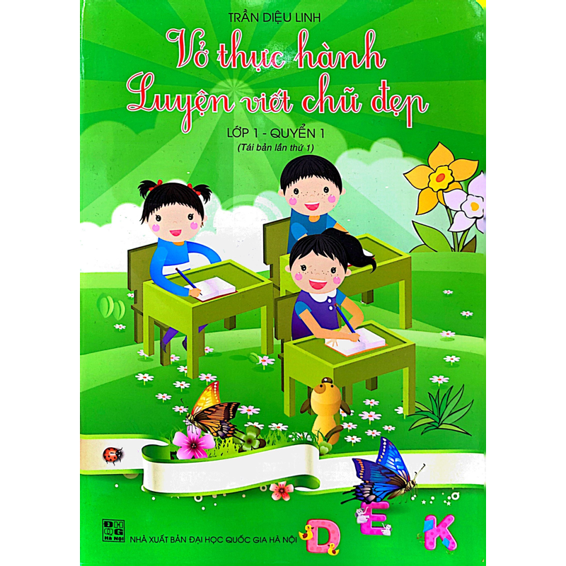 Vở Thực Hành Luyện Viết Chữ Đẹp Lớp 1 - Quyển 1
