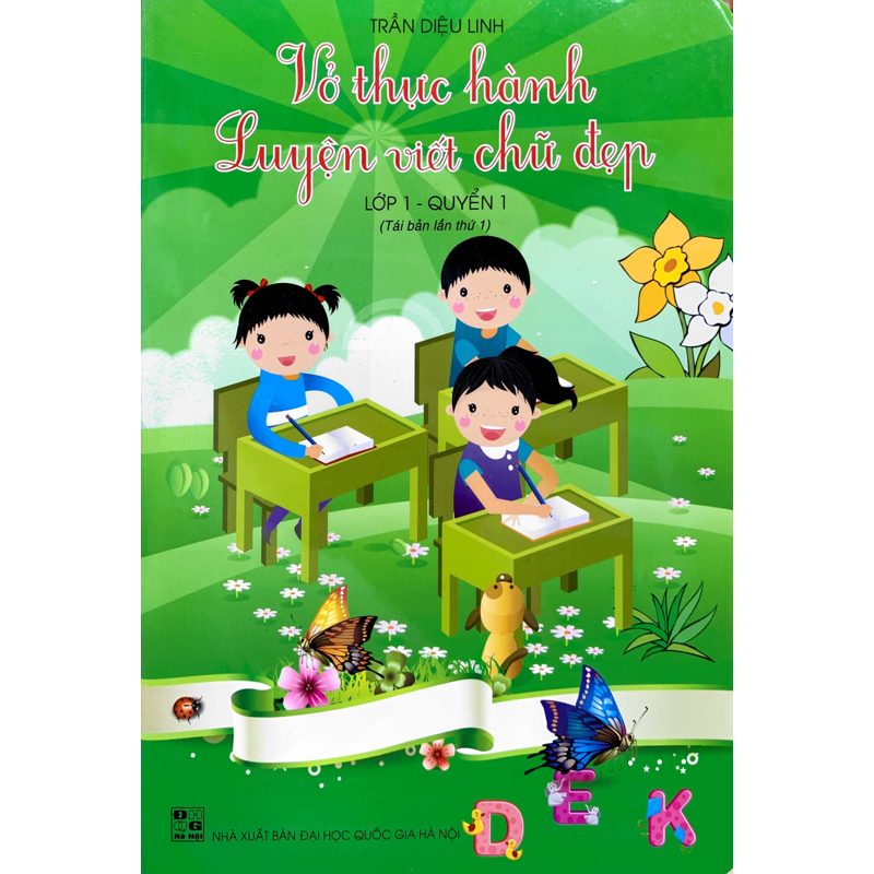 Vở Thực Hành Luyện Viết Chữ Đẹp Lớp 1 - Quyển 1