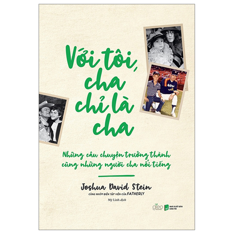 Với Tôi Cha Chỉ Là Cha
