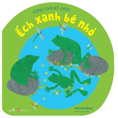 Vòng Đời Kỳ Diệu - Ếch Xanh Bé Nhỏ