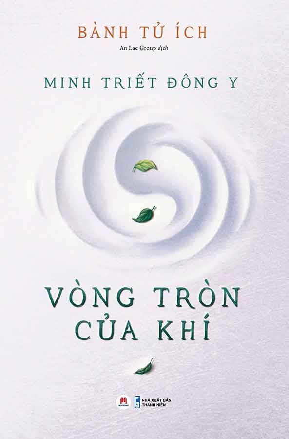 Minh Triết Đông Y - Vòng Tròn Của Khí