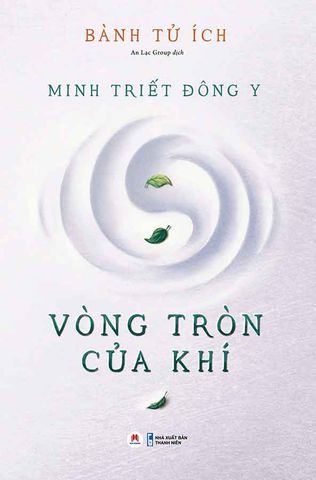 Minh Triết Đông Y - Vòng Tròn Của Khí