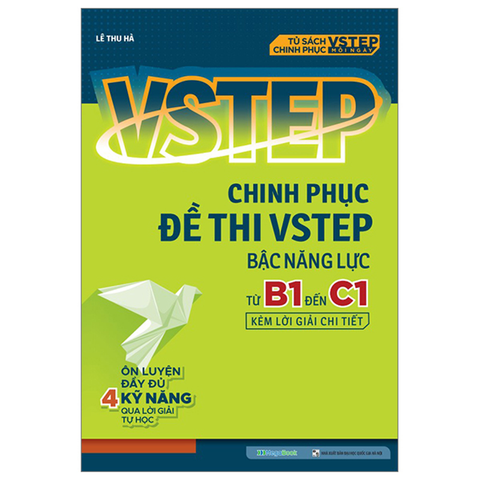 Vstep-Chinh Phục Đề Thi Vstep Bậc Năng Lực Từ B1 Đến C1