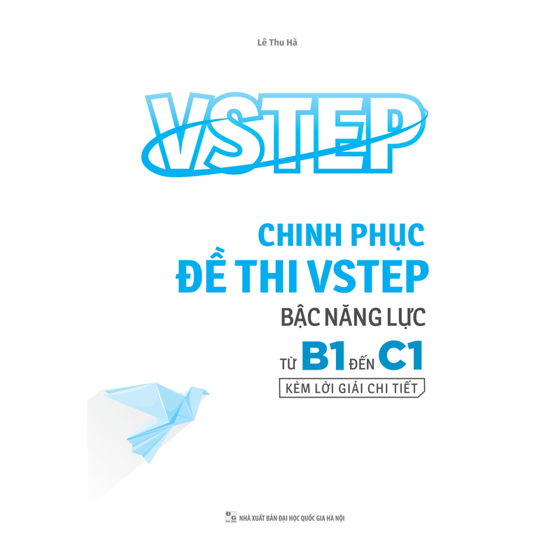 Vstep-Chinh Phục Đề Thi Vstep Bậc Năng Lực Từ B1 Đến C1