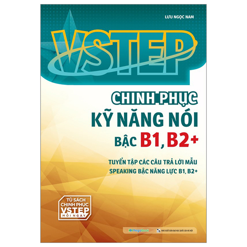 Vstep-Chinh Phục Kỹ Năng Nói Bậc B1 B2+